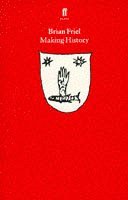 Brian Friel - Making History, Häftad