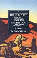 Juliette de Bairacli Levy - Complete Herbal Handbook for the Dog and Cat, Häftad