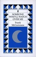 Frank McGuinness - Someone Who'll Watch Over Me, Häftad