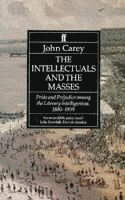 John Carey, Professor John Carey - The Intellectuals and the Masses, Häftad