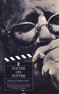 Dennis Potter - Potter on Potter, Häftad