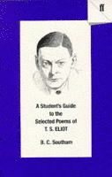 bokomslag A Student's Guide to the Selected Poems of T. S. Eliot