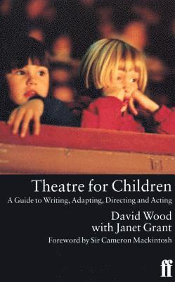 David Wood, Janet Grant - Theatre for Children, Häftad