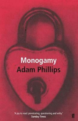 Adam Phillips - Monogamy, Häftad
