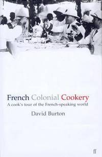 bokomslag French Colonial Cookery