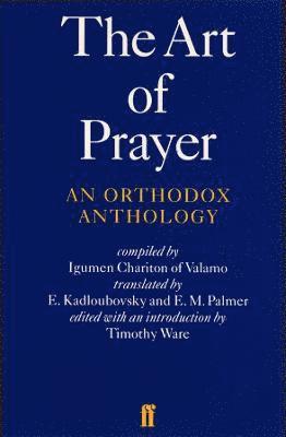 bokomslag The Art of Prayer: An Orthodox Anthology