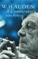 bokomslag W. H. Auden: A Commentary