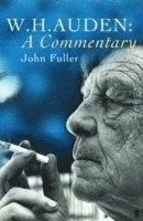 W. H. Auden: A Commentary 1