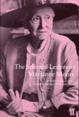 The Selected Letters of Marianne Moore 1