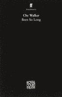 Che Walker - Been So Long, Häftad