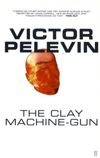 bokomslag The Clay Machine-Gun