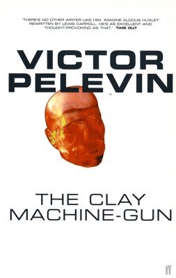 bokomslag The Clay Machine-Gun