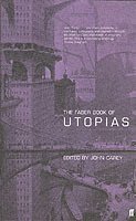 bokomslag The Faber Book of Utopias