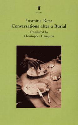 Yasmina Reza - Conversations after a Burial, Häftad