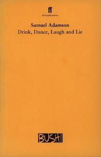 bokomslag Drink, Dance, Laugh and Lie