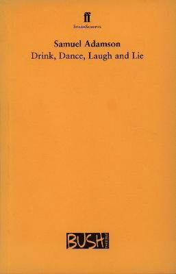 Drink, Dance, Laugh and Lie 1