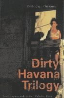 bokomslag Dirty Havana Trilogy