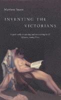 Matthew Sweet - Inventing the Victorians, Häftad