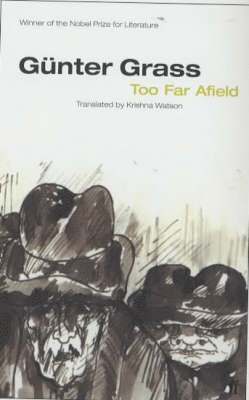 Günter Grass - Too Far Afield, Häftad