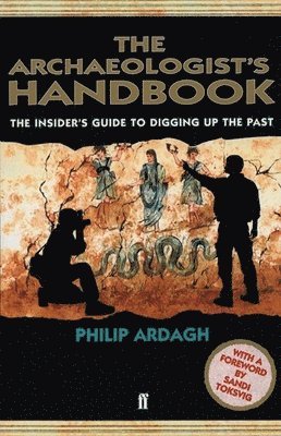 Philip Ardagh - Archaeologists' Handbook, Häftad