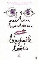 Milan Kundera - Laughable Loves, Häftad