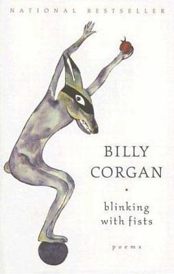 Billy Corgan - Blinking with Fists: Poems, Häftad