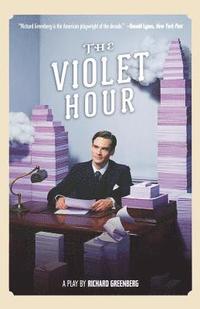 bokomslag The Violet Hour: A Play