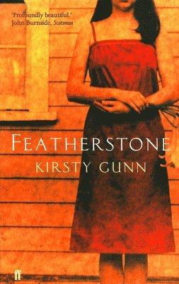 Kirsty Gunn - Featherstone, Häftad