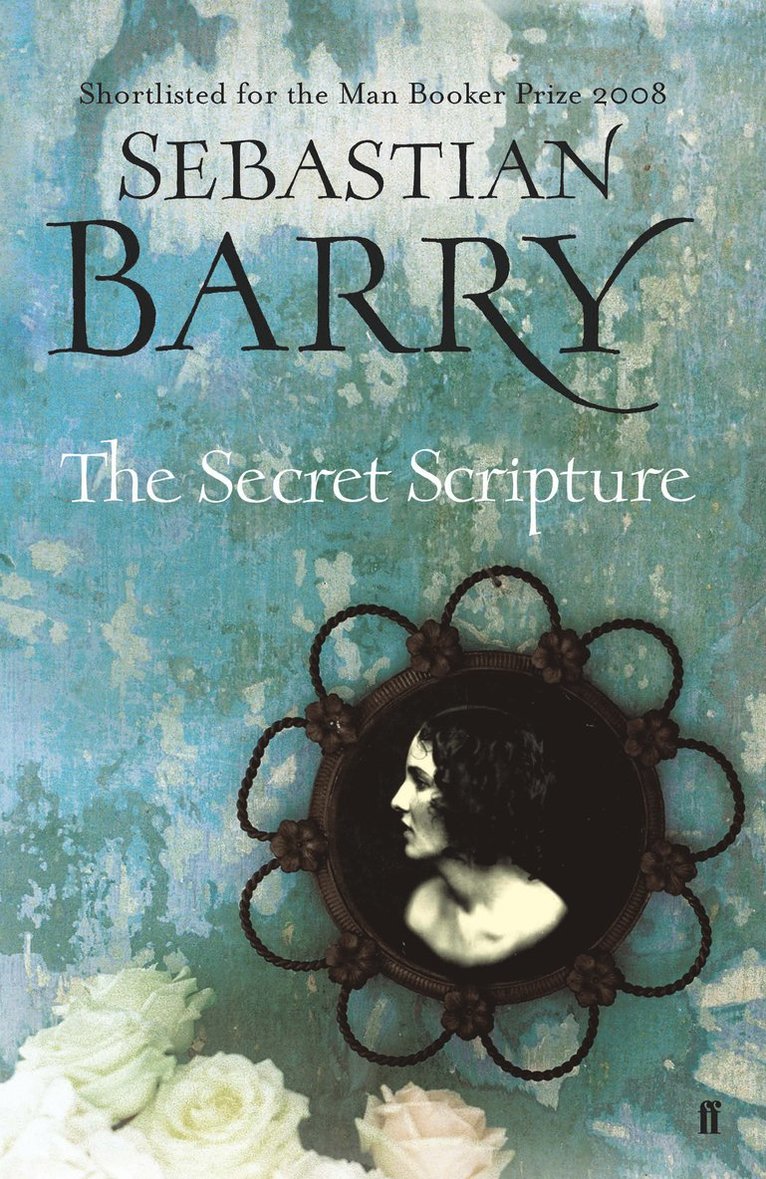Sebastian Barry - Secret Scripture, Inbunden