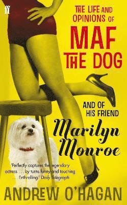 The Life and Opinions of Maf the Dog, and of his friend Marilyn Monroe 1