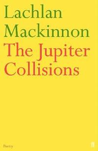 bokomslag The Jupiter Collisions
