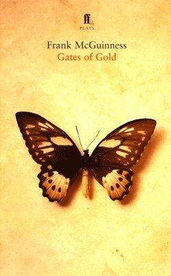 Frank McGuinness - Gates of Gold, Häftad