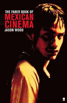 The Faber Book of Mexican Cinema 1