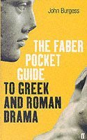 bokomslag The Faber Pocket Guide to Greek and Roman Drama