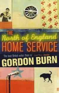 bokomslag The North of England Home Service