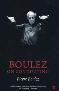 bokomslag Boulez on Conducting