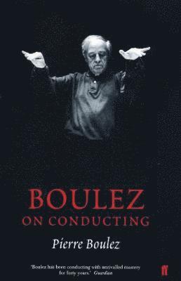Boulez on Conducting