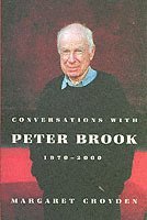 bokomslag Conversations with Peter Brook 1970-2000