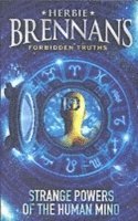 bokomslag Herbie Brennan's Forbidden Truths: Strange Powers of the Human Mind