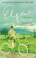 bokomslag Elgar: Child of Dreams