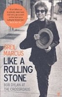 Greil Marcus - Like a Rolling Stone, Häftad