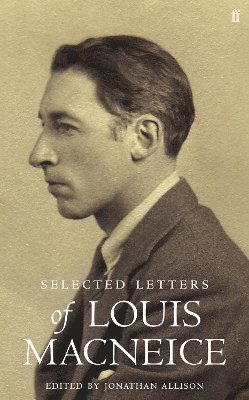 Letters of Louis MacNeice 1