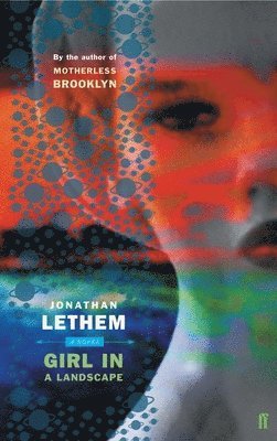 Jonathan Lethem - Girl in Landscape, Häftad