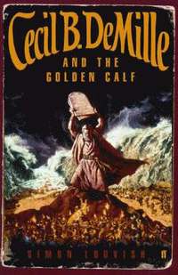 bokomslag Cecil B. DeMille and the Golden Calf