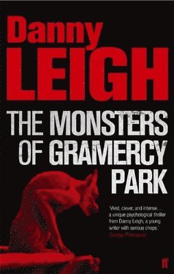 Danny Leigh - Monsters of Gramercy Park, Häftad