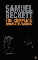 bokomslag The Complete Dramatic Works of Samuel Beckett