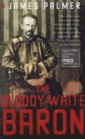 James Palmer - Bloody White Baron, Häftad