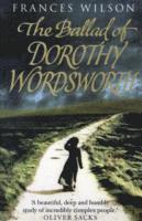 bokomslag The Ballad of Dorothy Wordsworth
