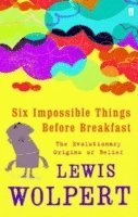 bokomslag Six Impossible Things Before Breakfast