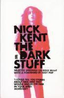 Nick Kent - Dark Stuff, Häftad